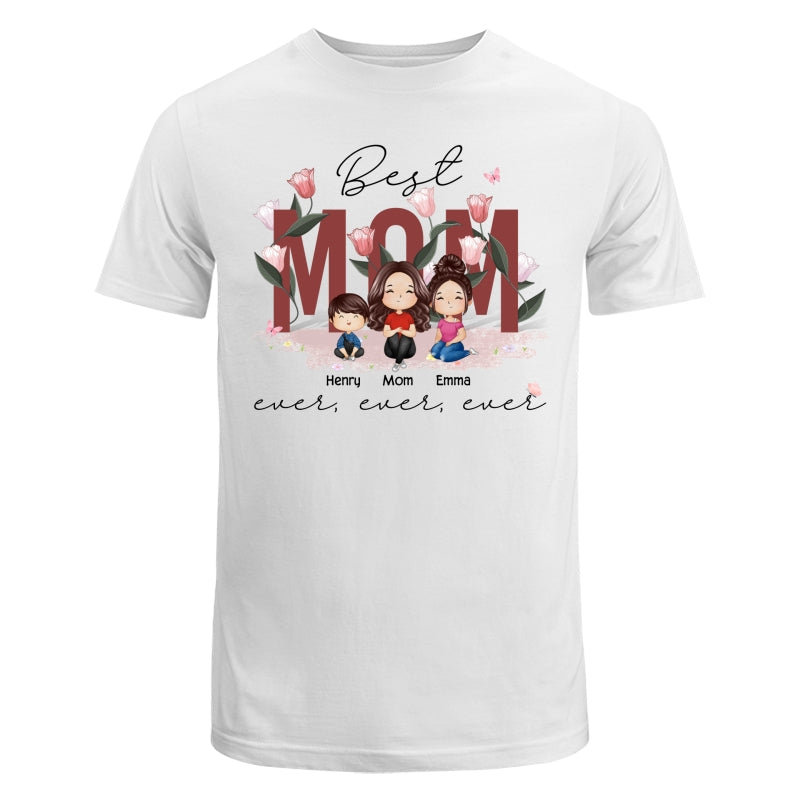 Best Mom Ever Ever Ever Flower Garden Doll Watercolor Personalized Shirt