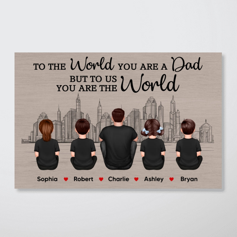 Skyline To The World You Are A Dad Personalized Poster