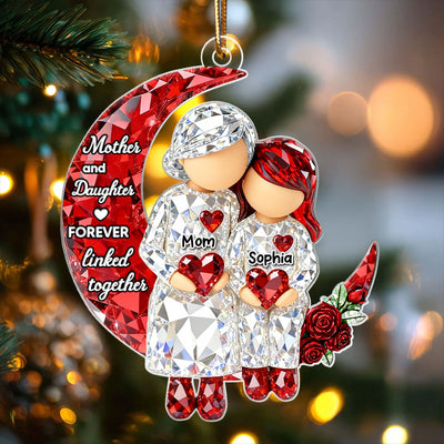 Mother & Daughter Forever Linked Together - Personalized Acrylic Ornament - Sentimental Gift for Mom, Daughter