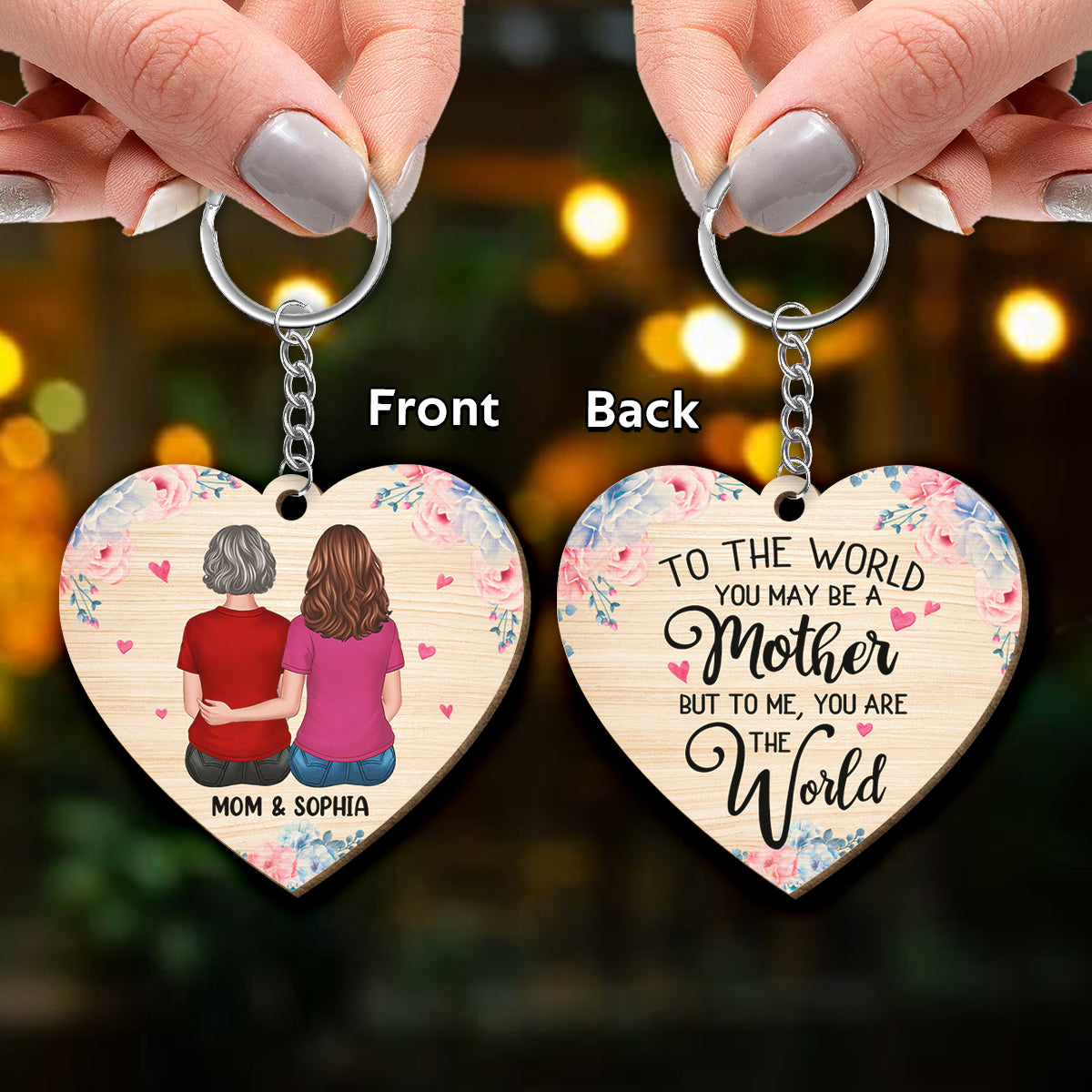 You Are The World Mother And Daughter Heart Shape Personalized Wooden Keychain