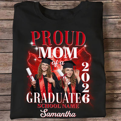 Proud Mom Dad Grandma Grandpa Of A 2026 Graduate Custom Photo - Personalized Shirt - Family Matching Graduation Shirt, Graduation Party Gift, Senior Class of 2026