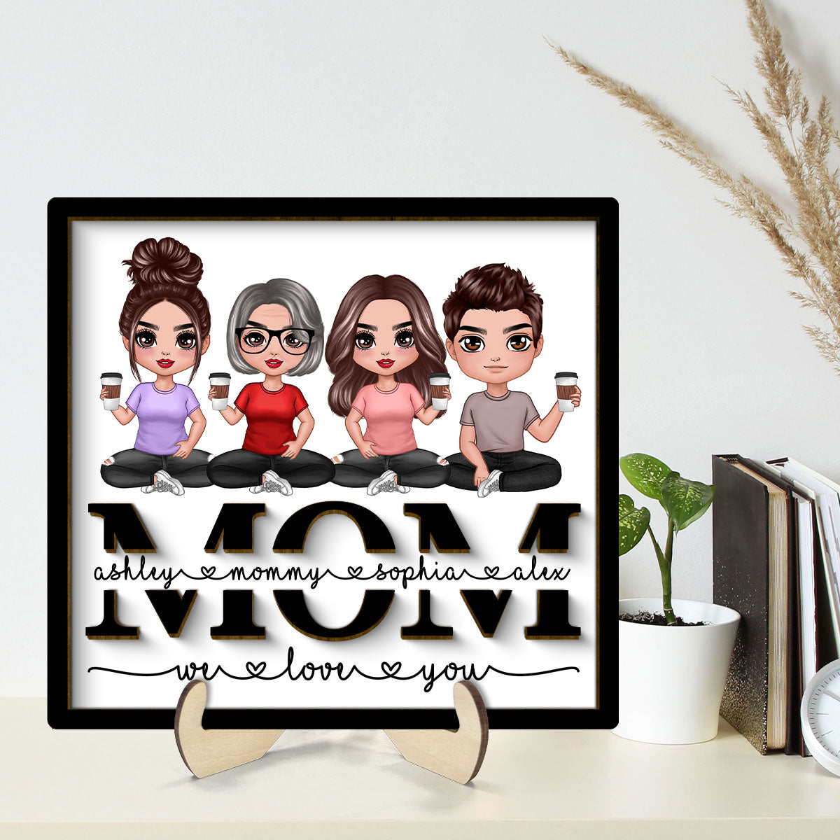 Mom We Love You Doll Sitting On Text Personalized 2-layer Wooden Plaque, Gift For Mom