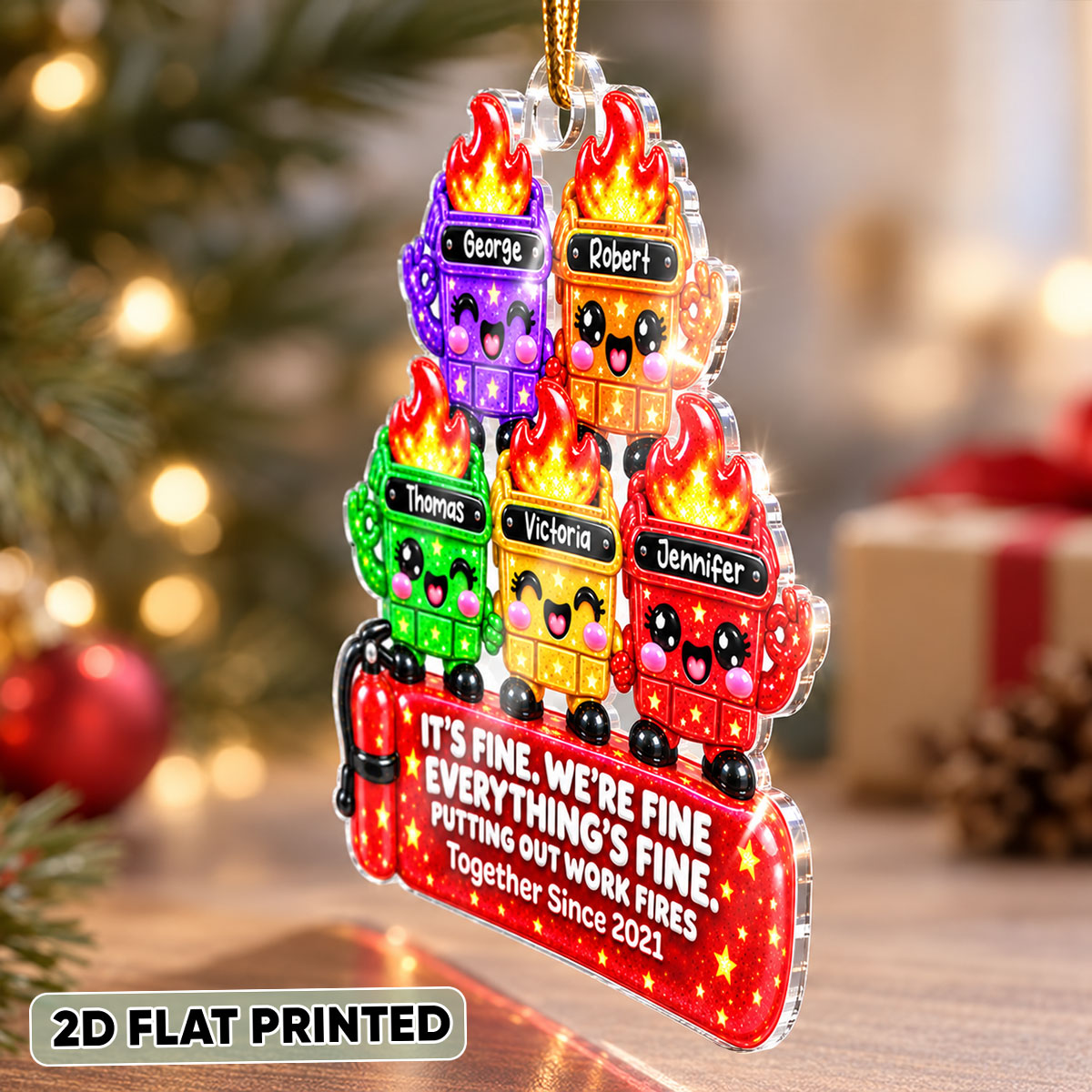 It's Fine We're Fine Dumpster Fire Squishy Style - Personalized Acrylic Ornament - Funny Christmas Gift for Coworkers