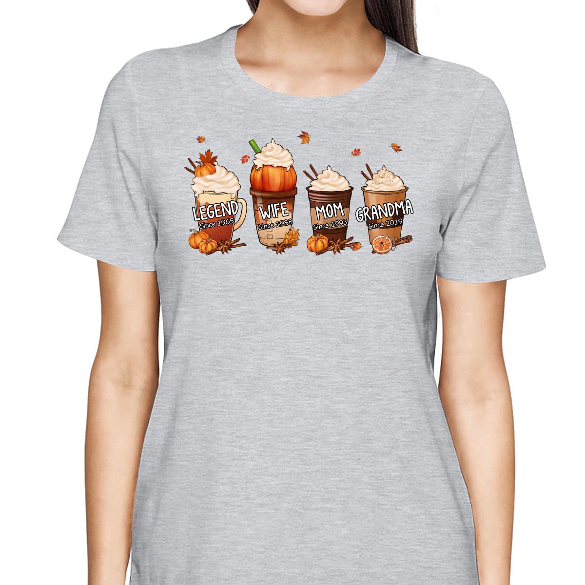 Pumpkin Spice Latte Legend Wife Mom Grandma Personalized Shirt