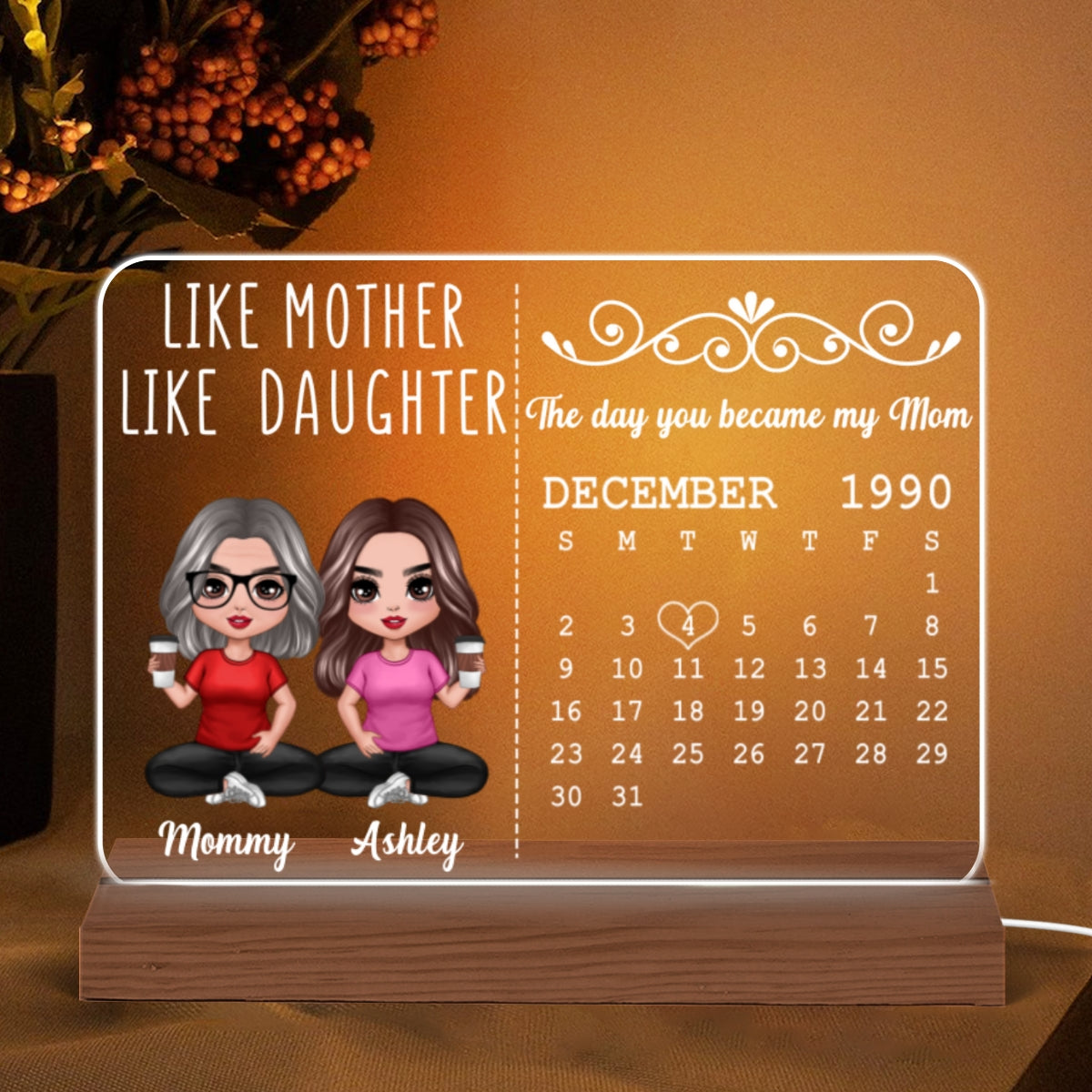 Like Mother Like Daughter Calendar Doll Women Sitting Personalized Horizontal Rectangle Acrylic Plaque With LED Night Light