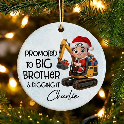 Promoted To Big Brother & Digging It Kid Driving Excavator - Personalized Ceramic Ornament - Proud New Big Brother Gift