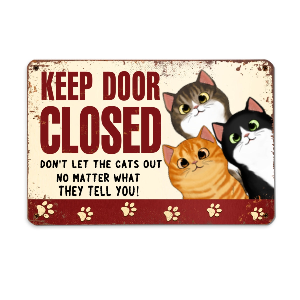 Peeking Fluffy Cats Keep Door Closed Personalized Metal Sign