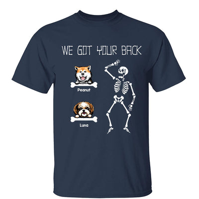 I Got Your Back Dogs On Bone Funny Gift For Dog Lover Personalized Shirt