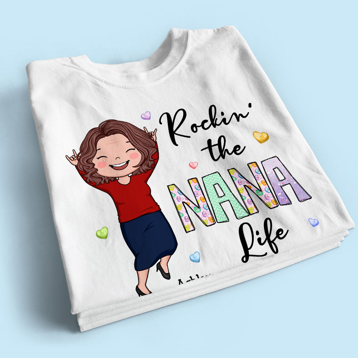 Rockin' The Nana Life Vector Woman Colorful Personalized Shirt