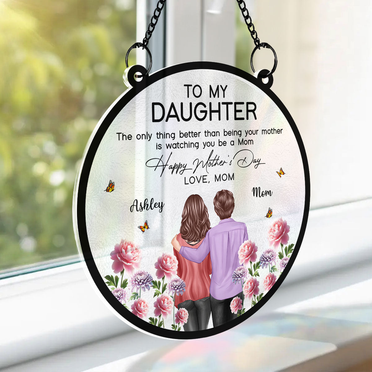 To My Daughter From Mom Happy Mother's Day Birth Flower Personalized Suncatcher, Gift For Daughter