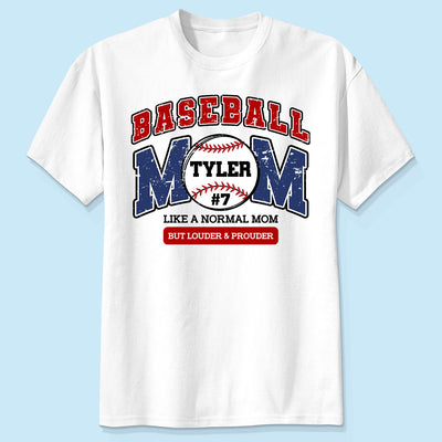 Baseball Mom Loud and Proud Personalized Shirt, Proud Baseball Mom Game Day Shirt, Gift For Baseball Mom
