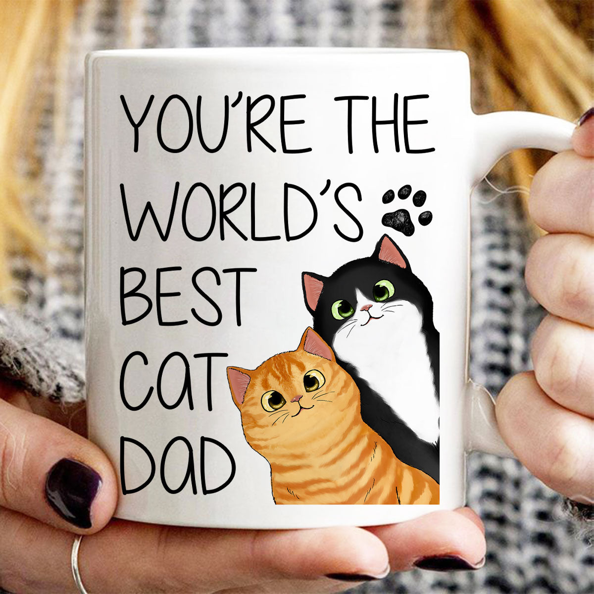 You Are The World‘s Best Cat Dad Personalized Mug