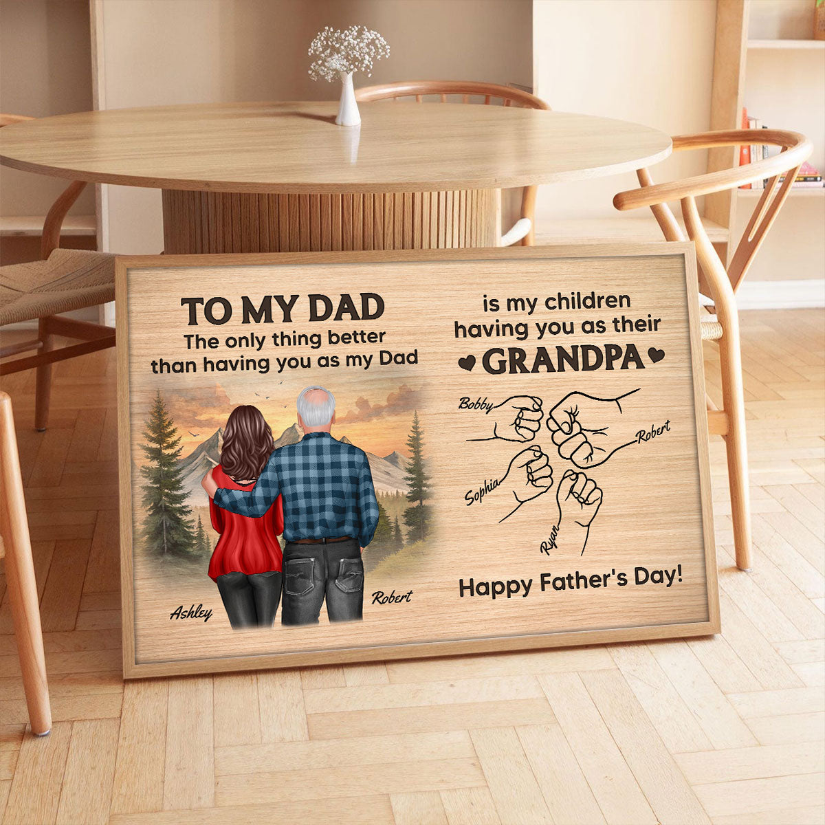 To Dad My Children Having You As Their Grandpa Fist Bumps Personalized Poster, Gift For Dad