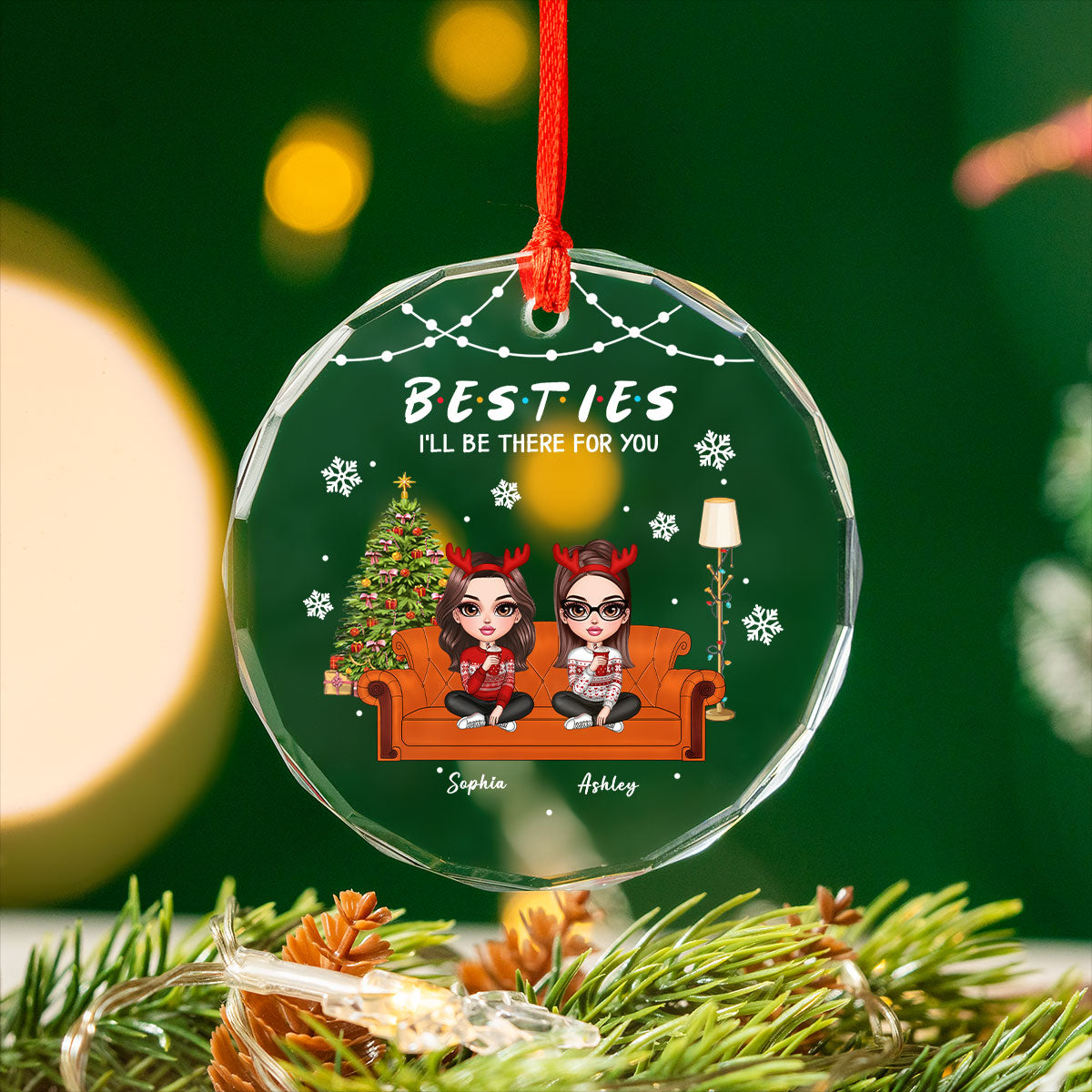 Besties Sitting On Sofa I'll Be There For You Personalized Glass Ornament, Christmas Gift For Best Friends