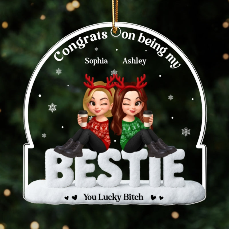 Congrats On Being My Besties Sisters Sitting On Text Personalized Acrylic Ornament