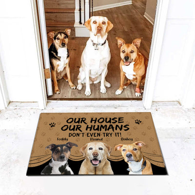 My House My Humans Don‘t Even Try Dog Cat Pet Photo Personalized Doormat