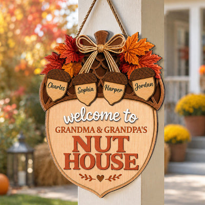 Welcome To The Nut House 2D Flat Printed - Personalized Door Hanger - Fall Season Decor For Family, Grandparents