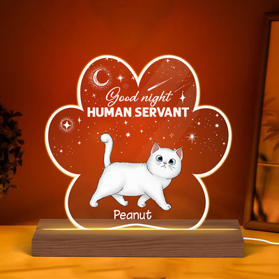 Good Night Human Servant Fluffy Cat Paw Shaped Personalized Custom Shape Acrylic Plaque With LED Night Light