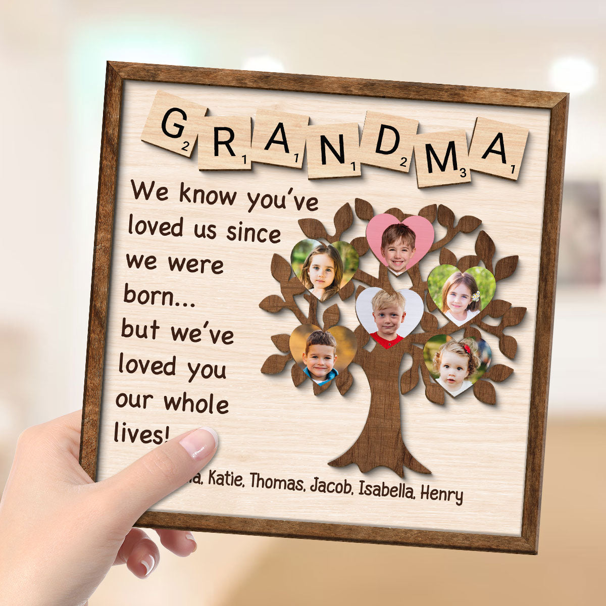 Grandma We Know You‘ve Loved Us Since We Were Born Personalized 2-Layer Wooden Plaque