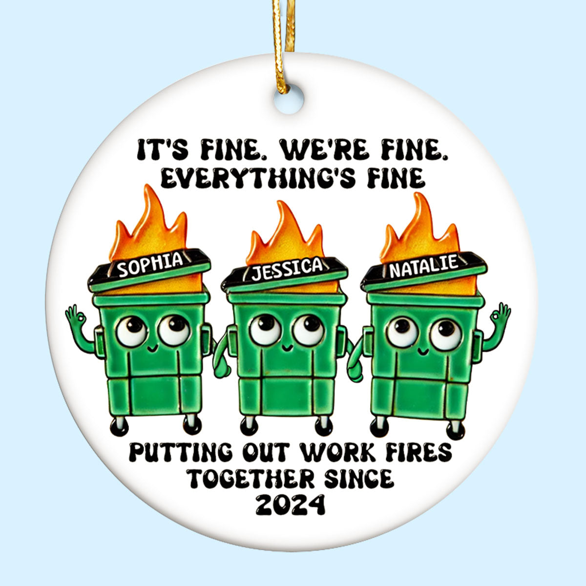 Putting Out Work Fires Together Work Bestie Dumpster Fire Funny Gift For Colleagues - Personalized Ornament - Gift For Colleagues, Coworkers, Boss