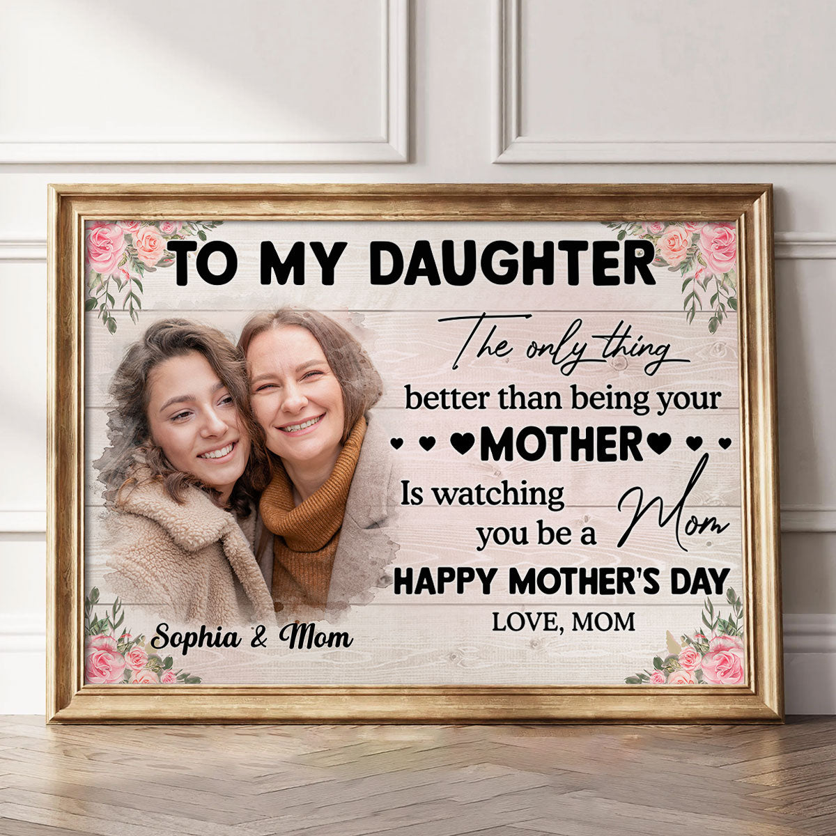 Photo Upload To My Daughter From Mom Happy Mother's Day Personalized Poster, Gift For Daughter
