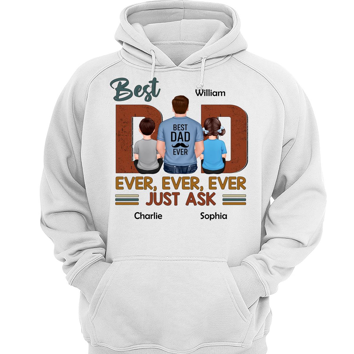 Best Dad Ever Just Ask Dad And Kids Back View Personalized Shirt