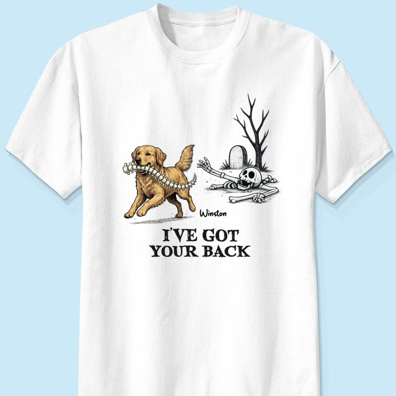 I've Got Your Back Dog Stealing Backbone - Personalized Shirt - Funny Halloween Costume For Dog Lovers
