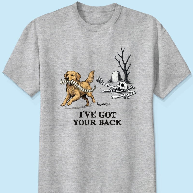 I've Got Your Back Dog Stealing Backbone - Personalized Shirt - Funny Halloween Costume For Dog Lovers
