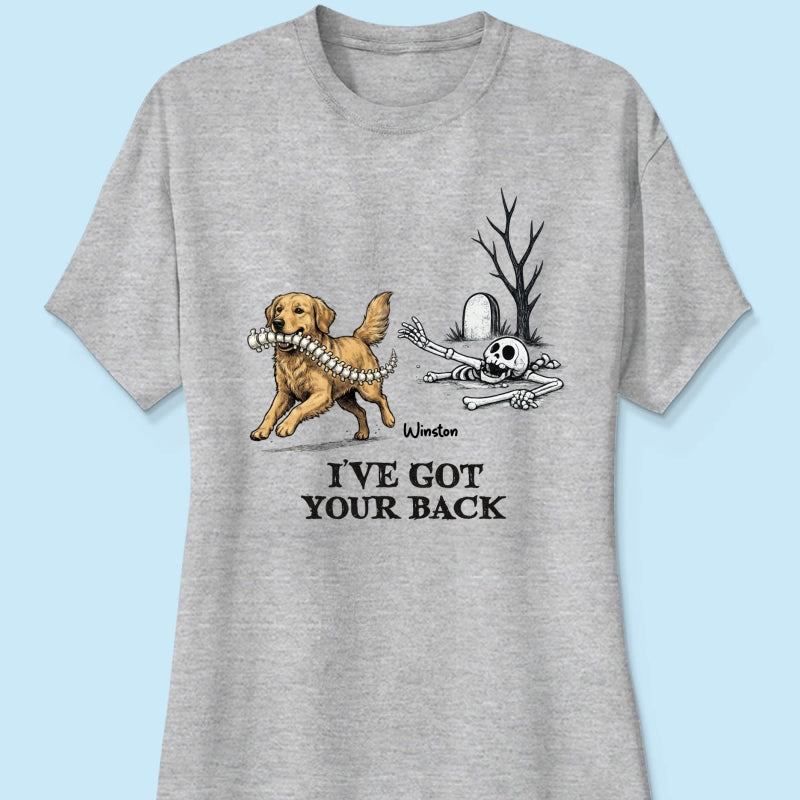 I've Got Your Back Dog Stealing Backbone - Personalized Shirt - Funny Halloween Costume For Dog Lovers