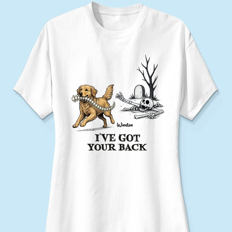 I've Got Your Back Dog Stealing Backbone - Personalized Shirt - Funny Halloween Costume For Dog Lovers