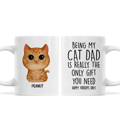 Being My Cat Dad The Only Gift You Need Watercolor Cute Cats Personalized Mug