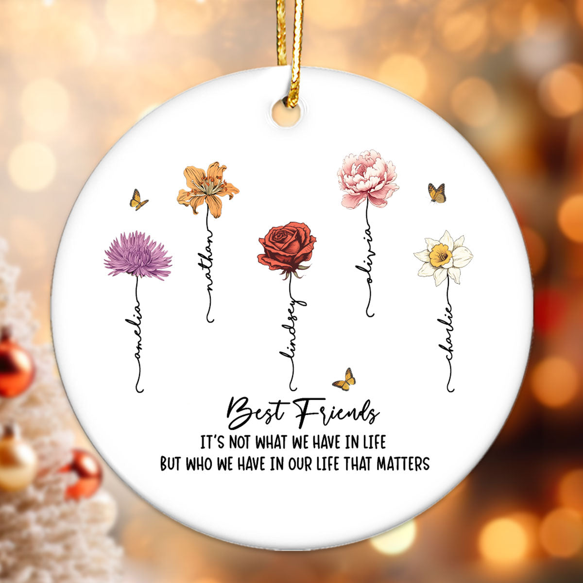 It's Who We Have In Life That Matters Personalized Ceramic Ornament, Best Friend Friendship Birth Month Christmas Gift, Birthday Gift