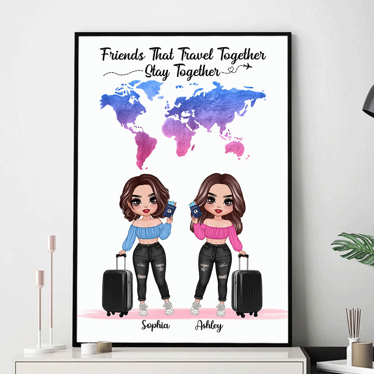 Friends Travel Together Stay Together Doll Besties Summer Gift Personalized Vertical Poster