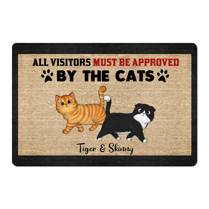 All Visitors Must Be Approved By Cats Personalized Doormat