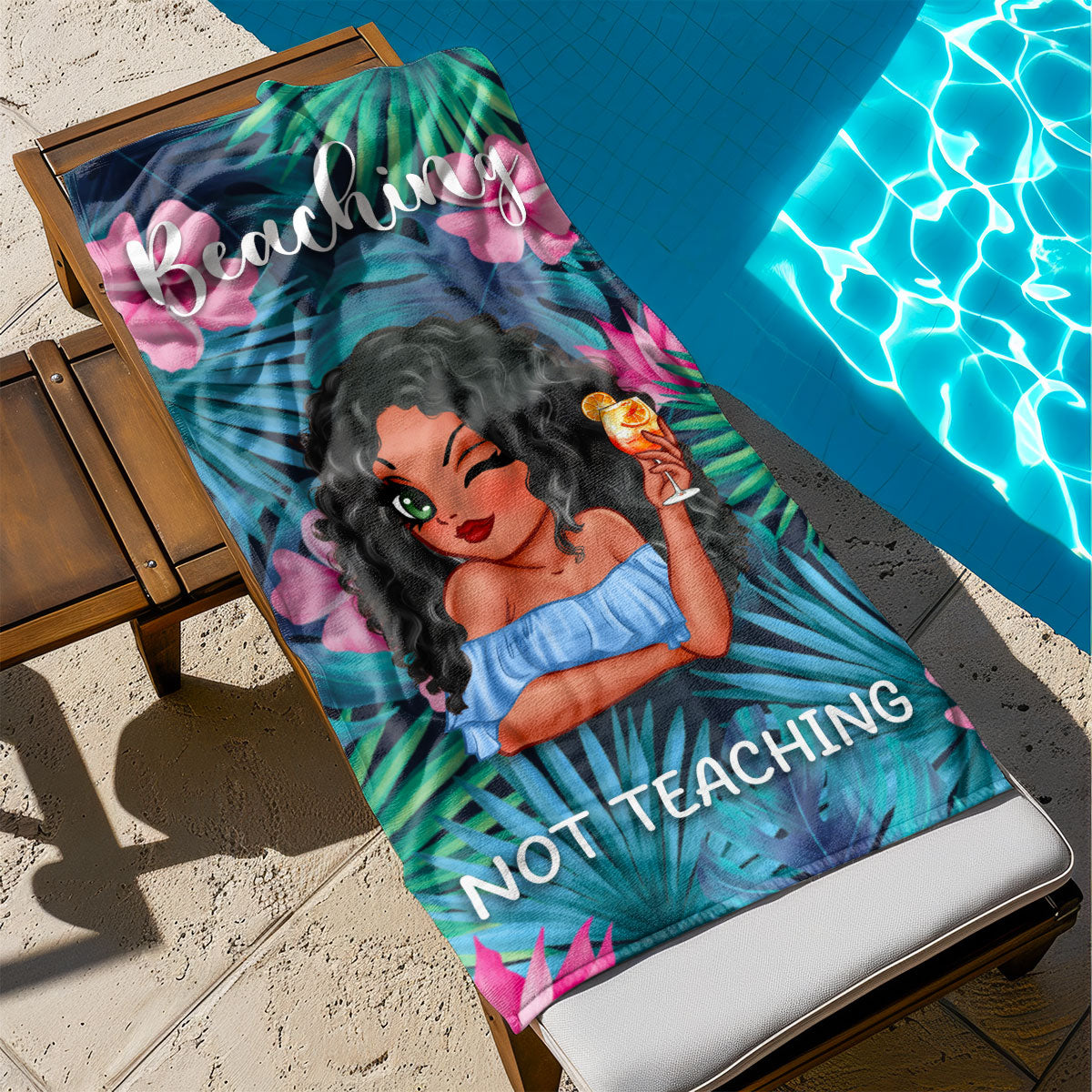 Beaching Not Teaching Custom Beach Towel for Teacher, Summer Trip Beach Towel