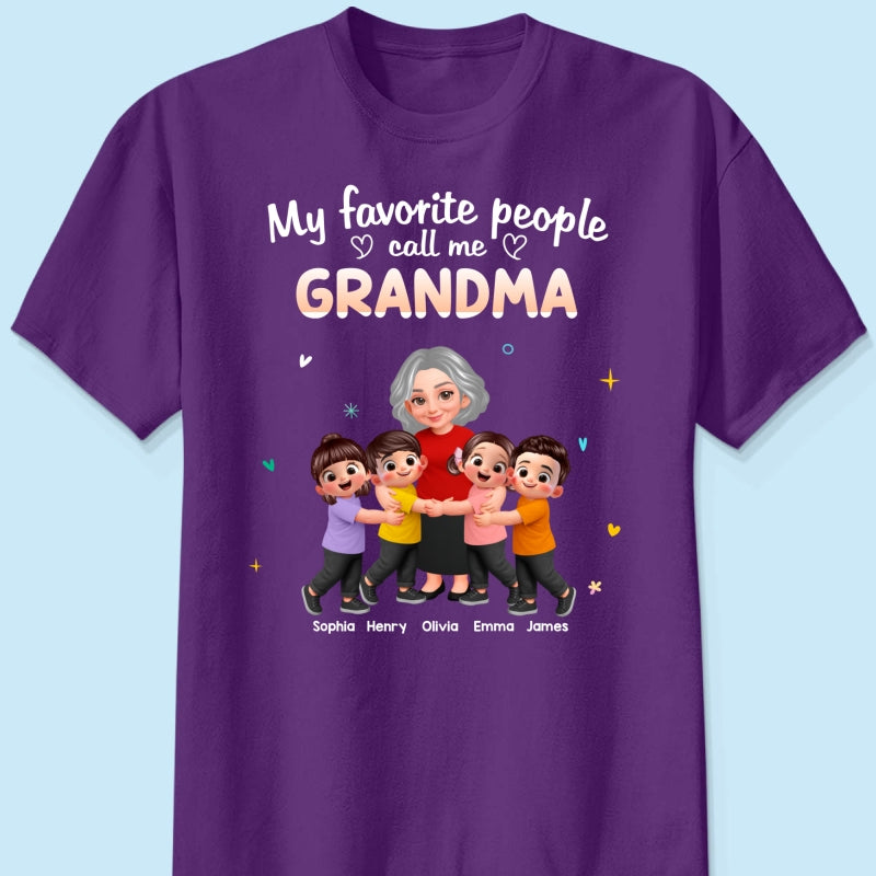 My Favorite People Call Me Grandma Happy Grandma Grandkids - Personalized Shirt - Gift For Grandma