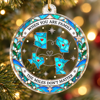 The Miles Don't Matter State Map 2D Flat Printed - Personalized Acrylic Ornament - Long Distance Gift For Family, Friends