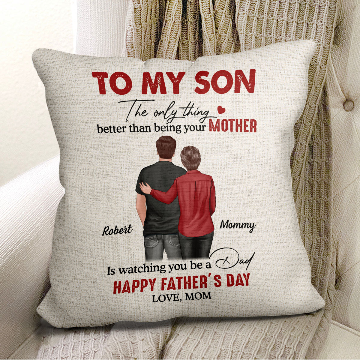 To My Son From Mom Happy Father‘s Day Back View Personalized Pillow (Insert Included)