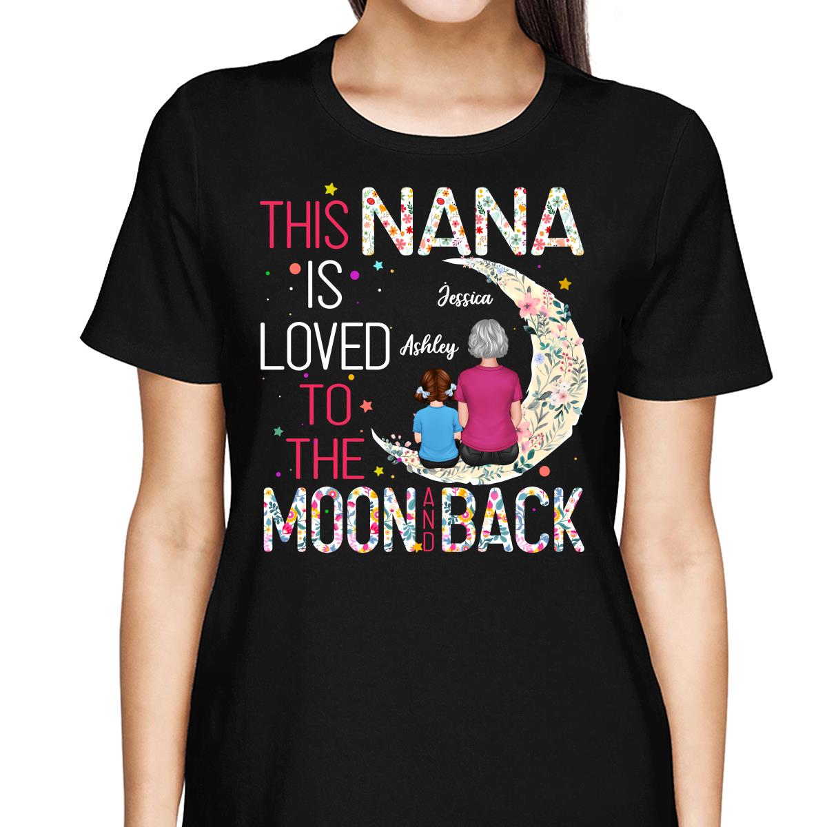 Grandma Is Loved To The Moon And Back Personalized Shirt