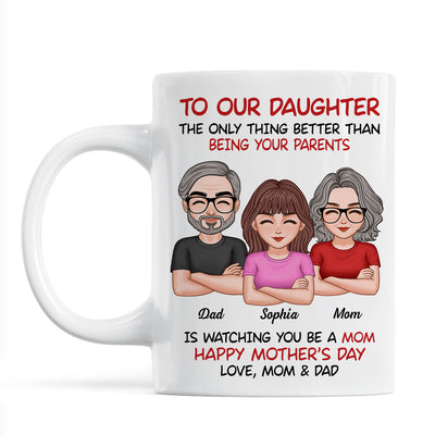 To Our Daughter From Parents Happy Mother‘s Day Personalized Mug
