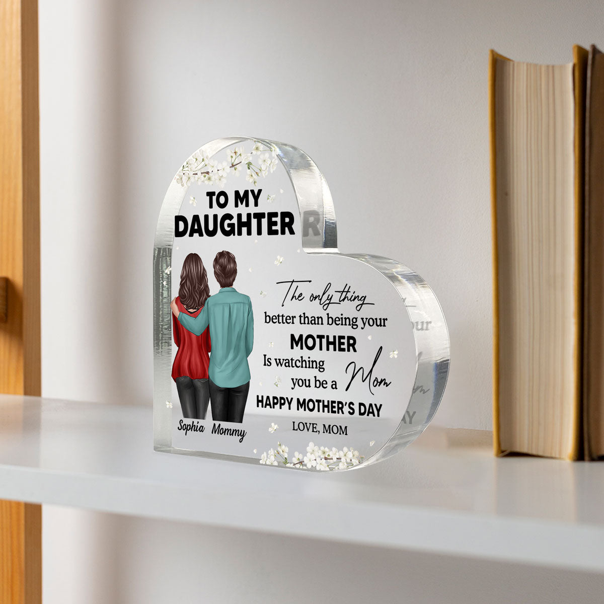 To My Daughter From Mom Happy Mother's Day Floral Personalized Heart Acrylic Block Plaque, Gift For Daughter