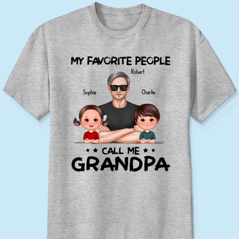 Favorite People Call Me Grandpa Personalized Shirt