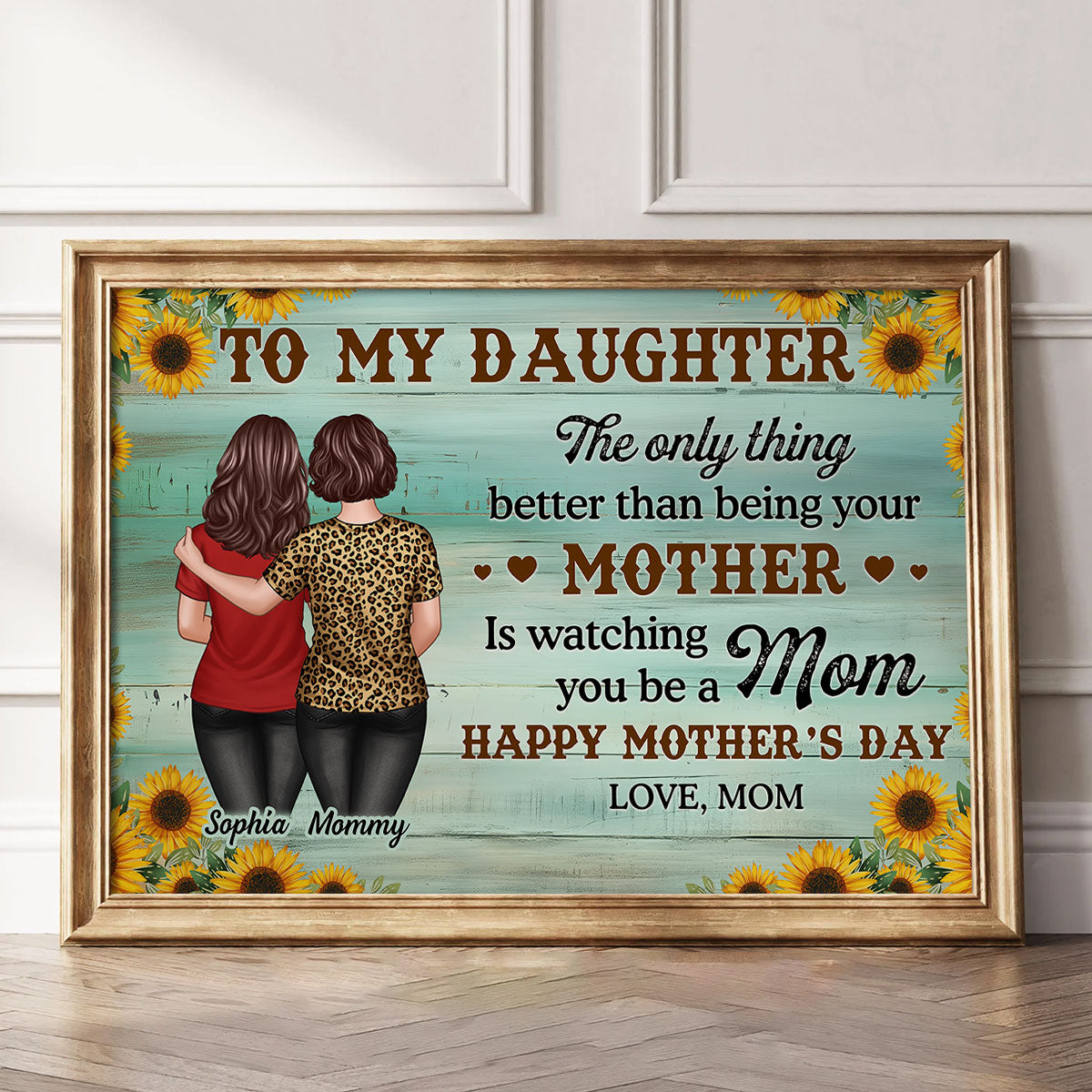 Sunflower To My Daughter From Mom Happy Mother's Day Personalized Poster, Gift For Daughter