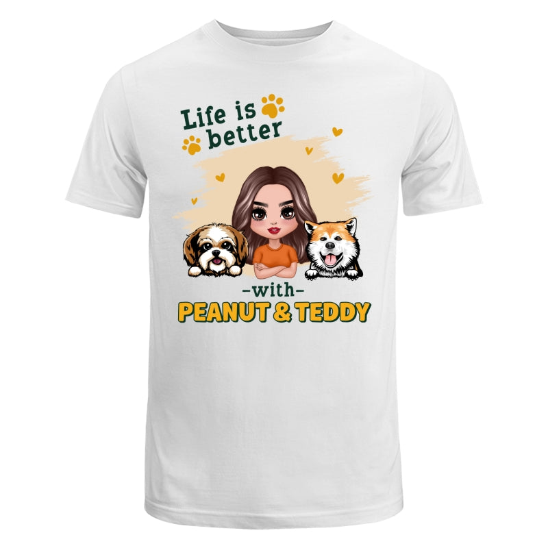 Doll Dog Mom Life Is Better With Dogs Personalized Shirt