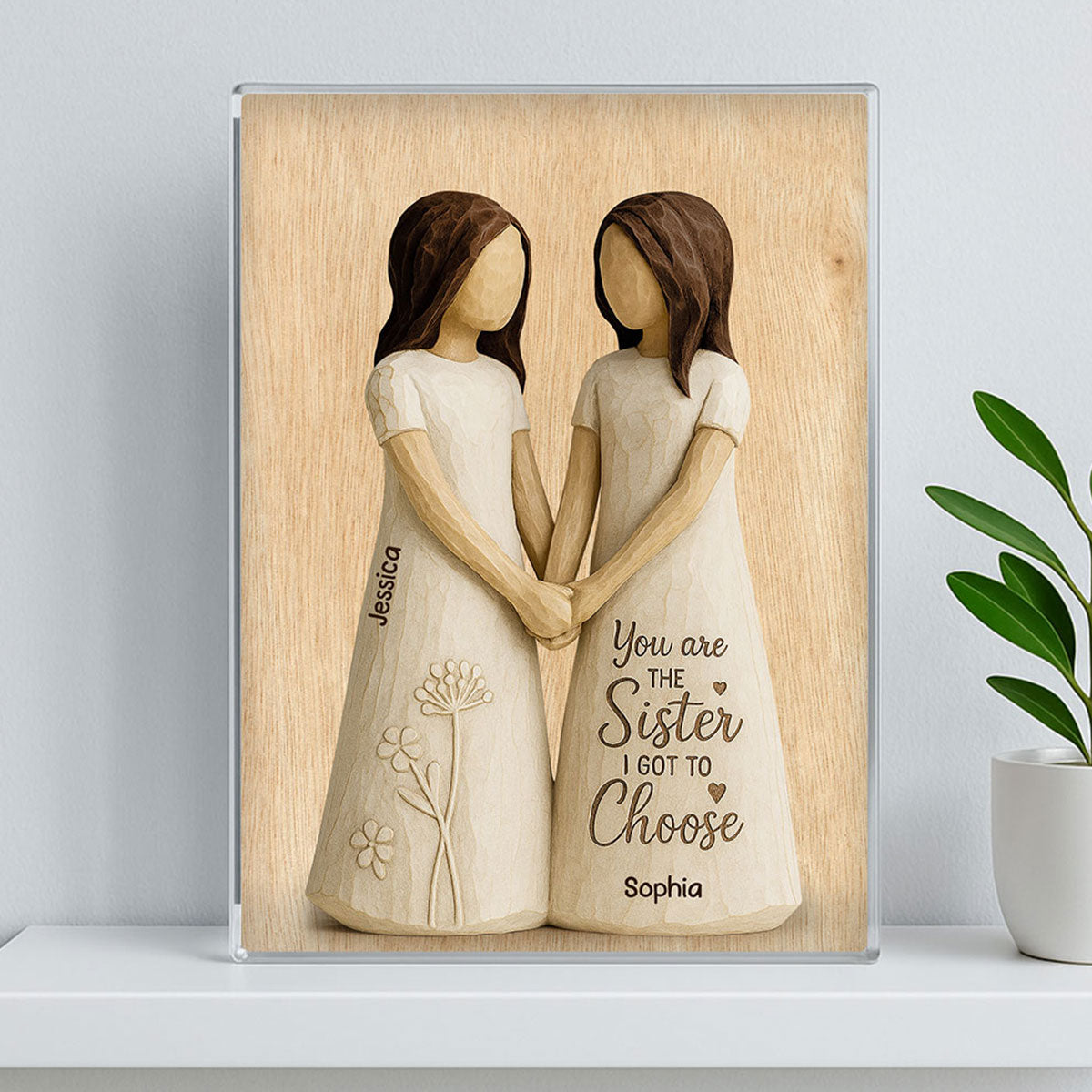 You Are The Sister I Got To Choose 3D Effect Personalized Acrylic Block Plaque Birthday Gift Friendship Gift for Besties, Best Friends