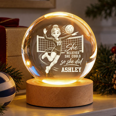 Proud Volleyball Player She Believed She Could So She Did - Personalized Crystal Ball - Christmas Gift For Teenagers, Volleyball Players, Daughter, Granddaughter, Son, Grandson