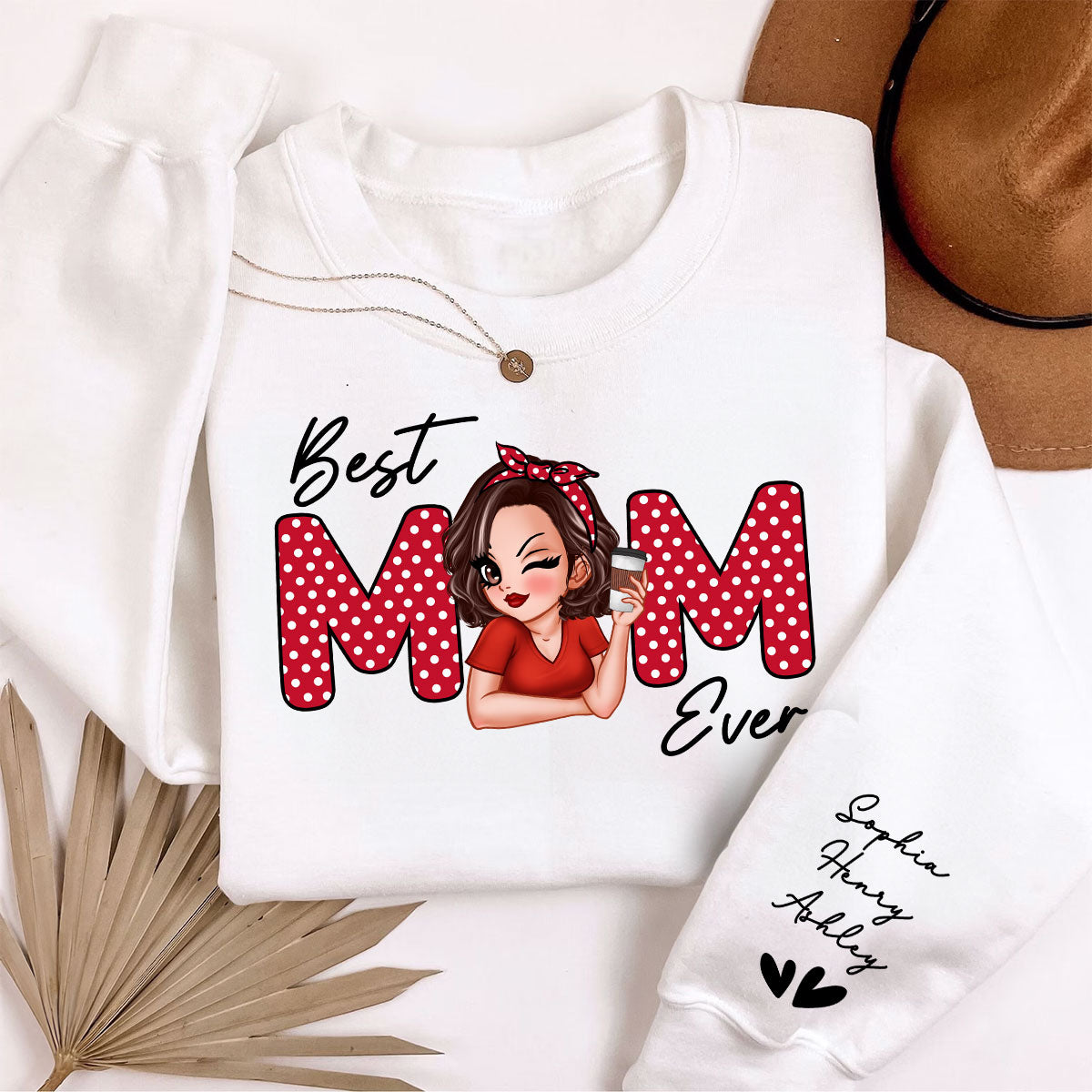 Best Mom Ever Personalized Sleeve Printed Sweatshirt