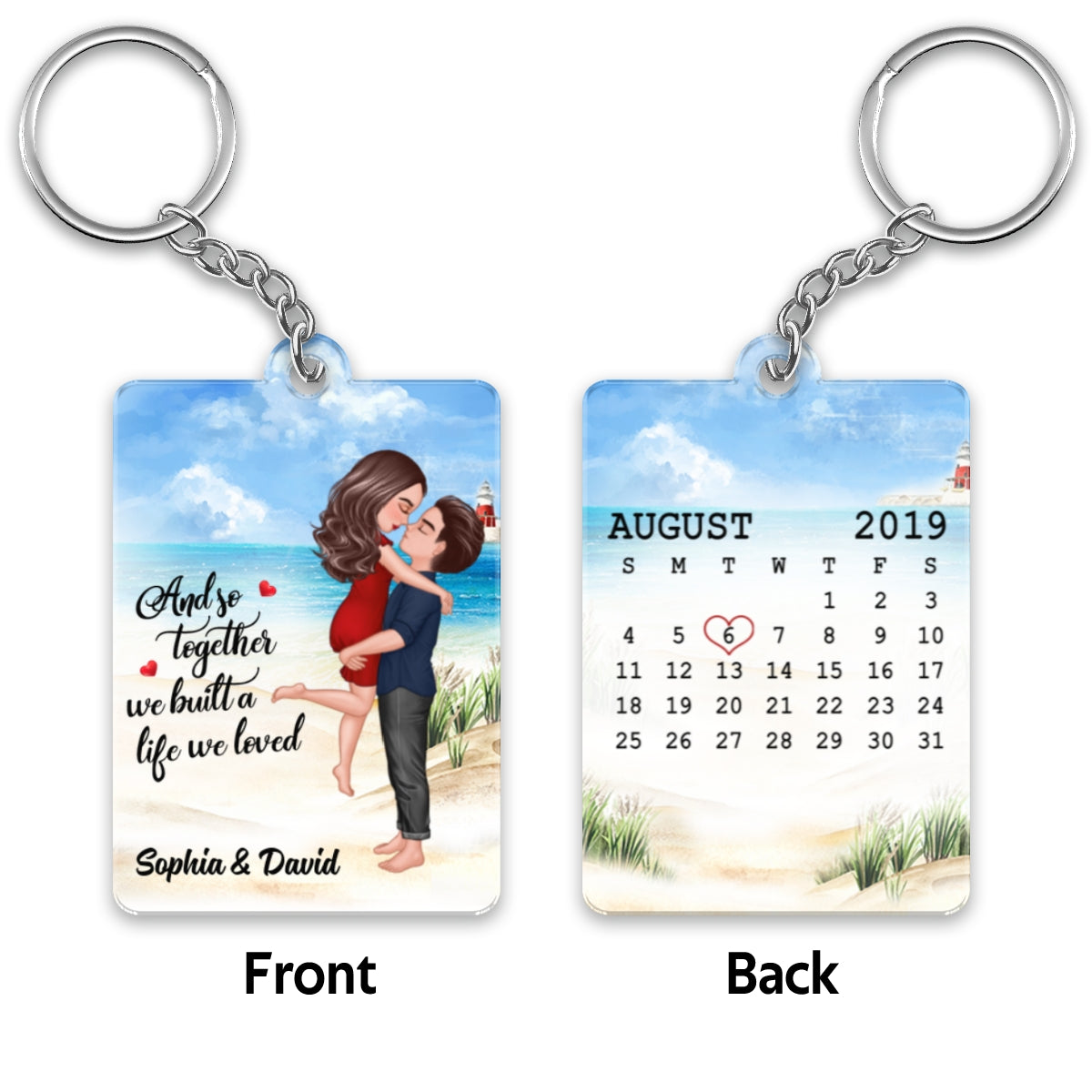 Couple We Built A Life We Loved Anniversary Date Calendar Personalized Acrylic Keychain