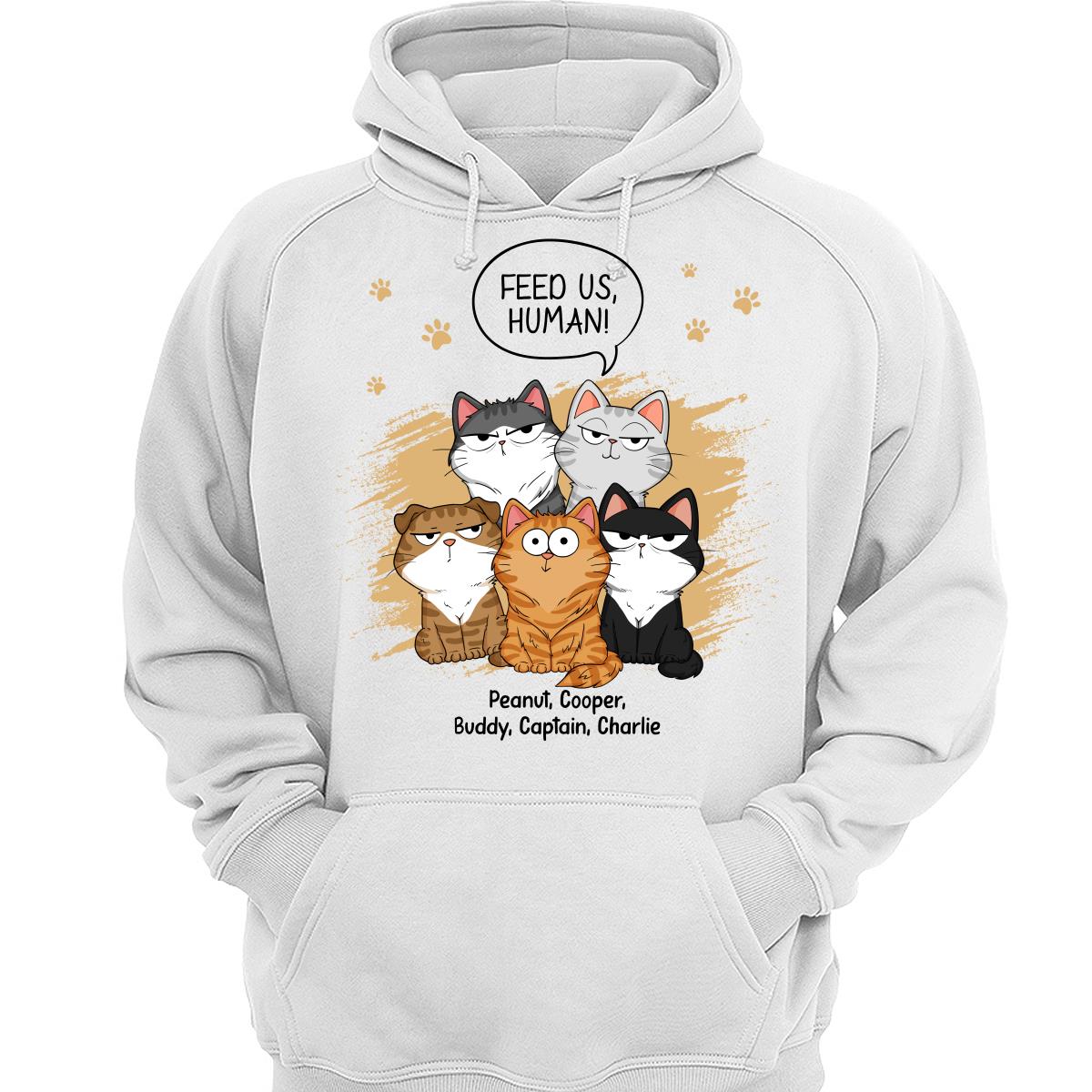 Feed Us Human Funny Cats Expressions Personalized Shirt