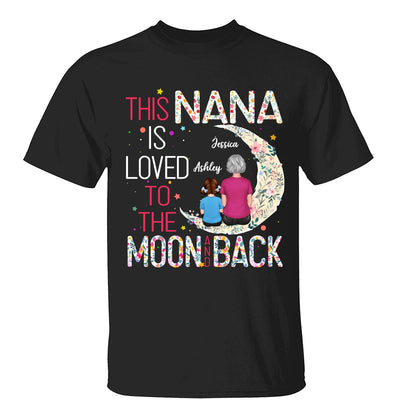 Grandma Is Loved To The Moon And Back Personalized Shirt